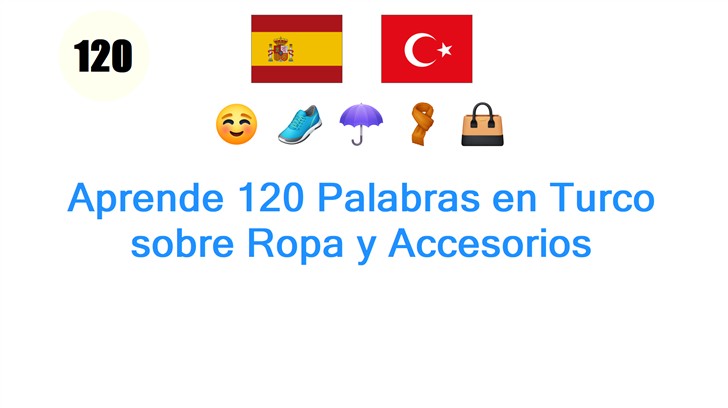 Aprende 120 Palabras en Turco sobre Ropa y Accesorios